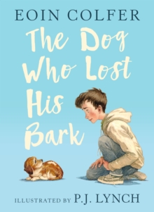 The Dog Who Lost His Bark, Hardback Book The Dog Who Lost His Bark, Hardback Book