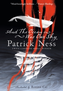 And the Ocean Was Our Sky, Paperback / softback Book And the Ocean Was Our Sky, Paperback / softback Book