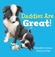 Daddies are Great!, Paperback Book Daddies are Great!, Paperback Book