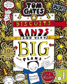 Tom Gates: Biscuits, Bands and Very Big Plans, Paperback / softback Book Tom Gates: Biscuits, Bands and Very Big Plans, Paperback / softback Book