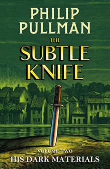 His Dark Materials: The Subtle Knife, Hardback Book His Dark Materials: The Subtle Knife, Hardback Book