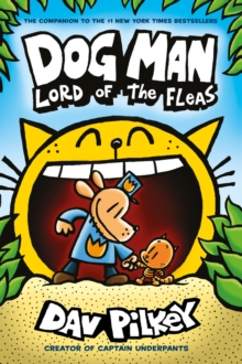 Dog Man 5: Lord of the Fleas PB, Paperback / softback Book Dog Man 5: Lord of the Fleas PB, Paperback / softback Book