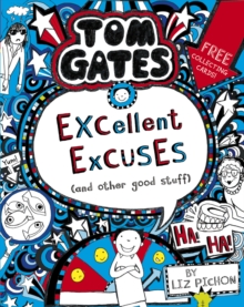 Tom Gates: Excellent Excuses (And Other Good Stuff, Paperback / softback Book Tom Gates: Excellent Excuses (And Other Good Stuff, Paperback / softback Book