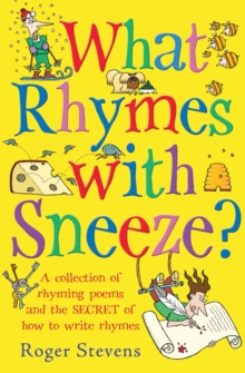 What Rhymes With Sneeze?, Paperback / softback Book What Rhymes With Sneeze?, Paperback / softback Book