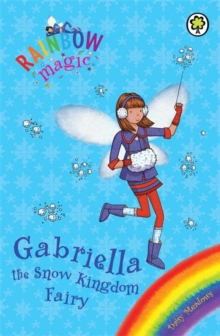 Rainbow Magic: Gabriella the Snow Kingdom Fairy : Special, Paperback Book Rainbow Magic: Gabriella the Snow Kingdom Fairy : Special, Paperback Book