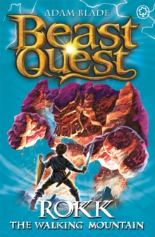 Beast Quest: Rokk The Walking Mountain : Series 5 Book 3, Paperback / softback Book Beast Quest: Rokk The Walking Mountain : Series 5 Book 3, Paperback / softback Book