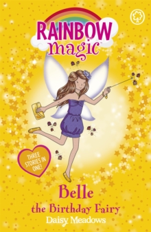 Rainbow Magic: Belle the Birthday Fairy : Special, Paperback Book Rainbow Magic: Belle the Birthday Fairy : Special, Paperback Book