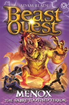 Beast Quest: Menox the Sabre-Toothed Terror : Series 22 Book 1, Paperback / softback Book Beast Quest: Menox the Sabre-Toothed Terror : Series 22 Book 1, Paperback / softback Book