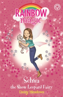 Rainbow Magic: Selma the Snow Leopard Fairy : The Endangered Animals Fairies: Book 4, Paperback / softback Book Rainbow Magic: Selma the Snow Leopard Fairy : The Endangered Animals Fairies: Book 4, Paperback / softback Book