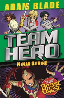 Team Hero: Ninja Strike : Series 4 Book 2, Paperback / softback Book Team Hero: Ninja Strike : Series 4 Book 2, Paperback / softback Book