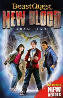 Beast Quest: New Blood : Book 1, Paperback / softback Book Beast Quest: New Blood : Book 1, Paperback / softback Book