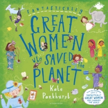 Fantastically Great Women who Saved the Planet, Paperback / softback Book Fantastically Great Women who Saved the Planet, Paperback / softback Book