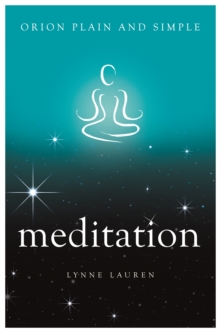 Meditation, Orion Plain and Simple, Paperback / softback Book Meditation, Orion Plain and Simple, Paperback / softback Book