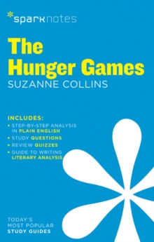 The Hunger Games (SparkNotes Literature Guide), Paperback / softback Book The Hunger Games (SparkNotes Literature Guide), Paperback / softback Book