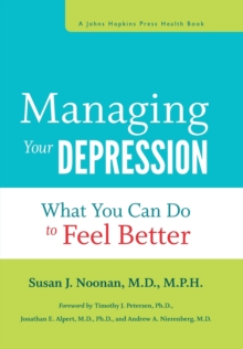 Managing Your Depression : What You Can Do to Feel Better, Hardback Book Managing Your Depression : What You Can Do to Feel Better, Hardback Book