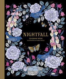 Nightfall Coloring Book : Originally Published in Sweden as Skymningstimman, Hardback Book Nightfall Coloring Book : Originally Published in Sweden as Skymningstimman, Hardback Book