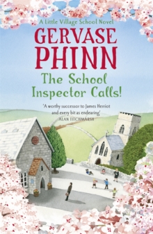 The School Inspector Calls: A Little Village School Novel (Book 3) : A Little Village School Novel, Paperback Book The School Inspector Calls: A Little Village School Novel (Book 3) : A Little Village School Novel, Paperback Book