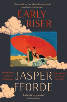 Early Riser : The new standalone novel from the Number One bestselling author, Paperback / softback Book Early Riser : The new standalone novel from the Number One bestselling author, Paperback / softback Book