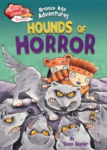 Race Ahead With Reading: Bronze Age Adventures: Hounds of Horror, Paperback / softback Book Race Ahead With Reading: Bronze Age Adventures: Hounds of Horror, Paperback / softback Book