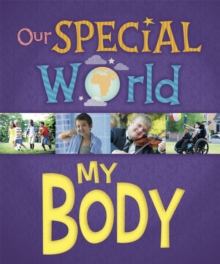 Our Special World: My Body, Paperback / softback Book Our Special World: My Body, Paperback / softback Book