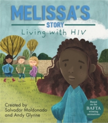 Living with Illness: Melissa's Story - Living with HIV, Hardback Book Living with Illness: Melissa's Story - Living with HIV, Hardback Book