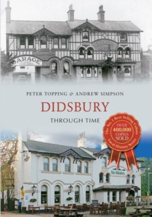 Didsbury Through Time, Paperback / softback Book Didsbury Through Time, Paperback / softback Book