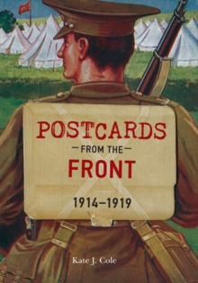 Postcards from the Front 1914-1919, Paperback / softback Book Postcards from the Front 1914-1919, Paperback / softback Book