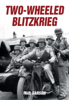 Two-Wheeled Blitzkrieg, Paperback Book Two-Wheeled Blitzkrieg, Paperback Book