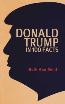 Donald Trump in 100 Facts, Paperback Book Donald Trump in 100 Facts, Paperback Book