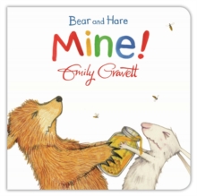 Bear and Hare: Mine!, Board book Book Bear and Hare: Mine!, Board book Book