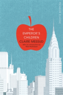 The Emperor's Children, Paperback / softback Book The Emperor's Children, Paperback / softback Book