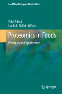 Proteomics in Foods : Principles and Applications, Hardback Book Proteomics in Foods : Principles and Applications, Hardback Book