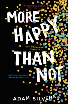 More Happy Than Not, Paperback / softback Book More Happy Than Not, Paperback / softback Book