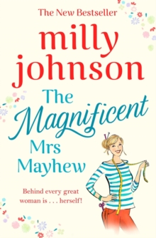 The Magnificent Mrs Mayhew : The top five Sunday Times bestseller - discover the magic of Milly, Paperback / softback Book The Magnificent Mrs Mayhew : The top five Sunday Times bestseller - discover the magic of Milly, Paperback / softback Book