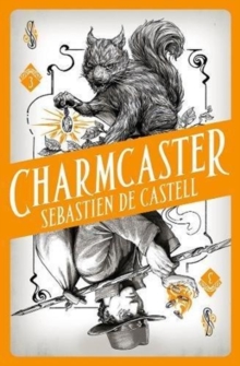 Spellslinger 3: Charmcaster : Book Three in the page-turning new fantasy series, Paperback Book Spellslinger 3: Charmcaster : Book Three in the page-turning new fantasy series, Paperback Book