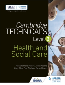 Cambridge Technicals Level 3 Health and Social Care, Paperback / softback Book Cambridge Technicals Level 3 Health and Social Care, Paperback / softback Book