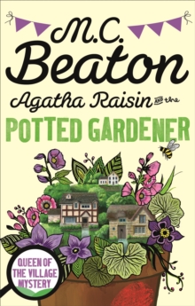 Agatha Raisin and the Potted Gardener, Paperback / softback Book Agatha Raisin and the Potted Gardener, Paperback / softback Book