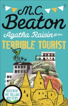 Agatha Raisin and the Terrible Tourist, Paperback Book Agatha Raisin and the Terrible Tourist, Paperback Book