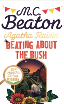 Agatha Raisin: Beating About the Bush, Hardback Book Agatha Raisin: Beating About the Bush, Hardback Book