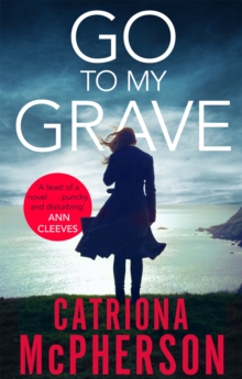 Go to my Grave, Paperback / softback Book Go to my Grave, Paperback / softback Book