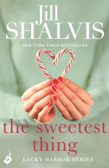 The Sweetest Thing: Lucky Harbor 2, Paperback / softback Book The Sweetest Thing: Lucky Harbor 2, Paperback / softback Book