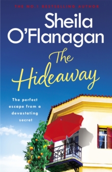 The Hideaway : Escape for the summer with the riveting No. 1 bestseller, Paperback / softback Book The Hideaway : Escape for the summer with the riveting No. 1 bestseller, Paperback / softback Book
