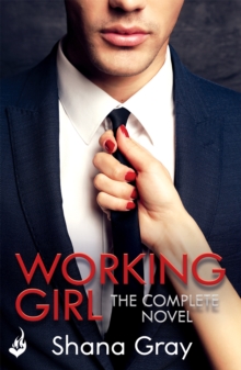 Working Girl : She's sexy, mysterious...and hungry for revenge., Paperback Book Working Girl : She's sexy, mysterious...and hungry for revenge., Paperback Book