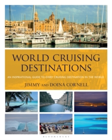 World Cruising Destinations : An Inspirational Guide to All Sailing Destinations, Paperback Book World Cruising Destinations : An Inspirational Guide to All Sailing Destinations, Paperback Book