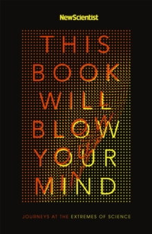 This Book Will Blow Your Mind, Paperback / softback Book This Book Will Blow Your Mind, Paperback / softback Book