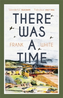 There Was a Time, Paperback / softback Book There Was a Time, Paperback / softback Book