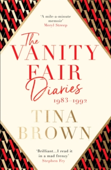 The Vanity Fair Diaries: 1983-1992, Paperback / softback Book The Vanity Fair Diaries: 1983-1992, Paperback / softback Book