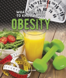What You Need to Know About Obesity, Hardback Book What You Need to Know About Obesity, Hardback Book