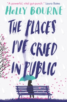 The Places I've Cried in Public, Paperback / softback Book The Places I've Cried in Public, Paperback / softback Book