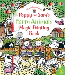 Poppy and Sam's Farm Animals Magic Painting, Paperback / softback Book Poppy and Sam's Farm Animals Magic Painting, Paperback / softback Book